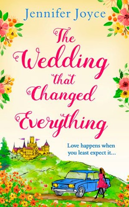 The Wedding that Changed Everything, Jennifer Joyce - Ebook - 9780008281427