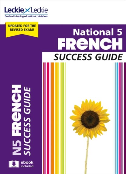 National 5 French Success Guide, Ann Robertson ; Leckie - Paperback - 9780008281786