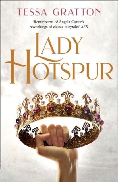 Lady Hotspur, Tessa Gratton - Paperback - 9780008281977