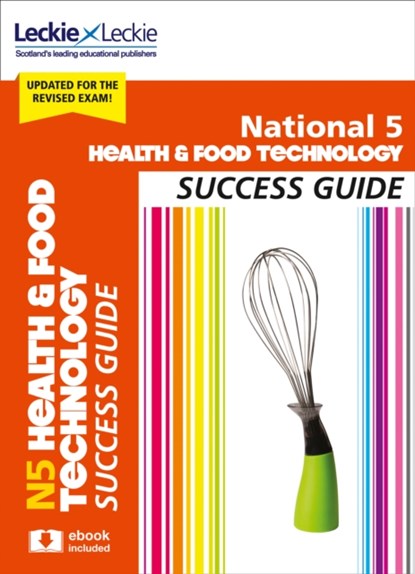 National 5 Health and Food Technology Revision Guide, Karen Coull ; Gail Reid ; Kat Cameron ; Leckie - Paperback - 9780008281991