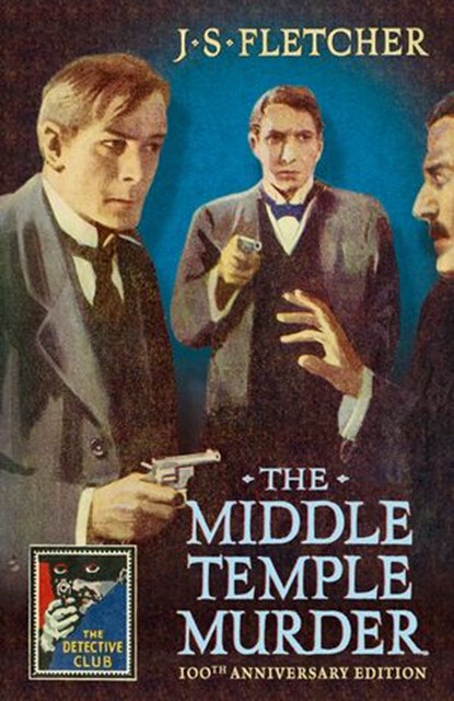 The Middle Temple Murder (Detective Club Crime Classics), J. S. Fletcher - Ebook - 9780008283056