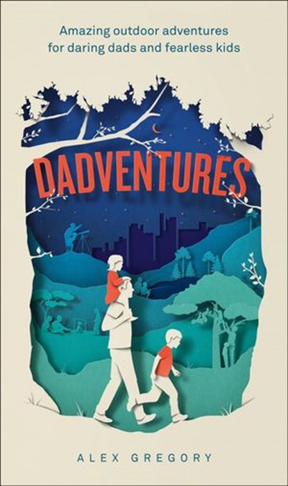 Dadventures, Alex Gregory - Ebook - 9780008283711