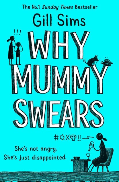 Why Mummy Swears, Gill Sims - Paperback - 9780008284220