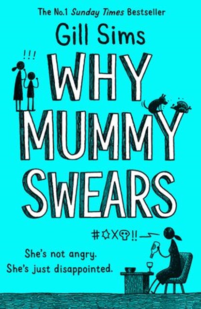 Why Mummy Swears, Gill Sims - Ebook - 9780008284237