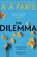 The Dilemma, B A Paris - Paperback - 9780008287030