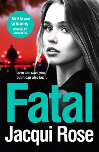 Fatal, Jacqui Rose - Ebook - 9780008287320