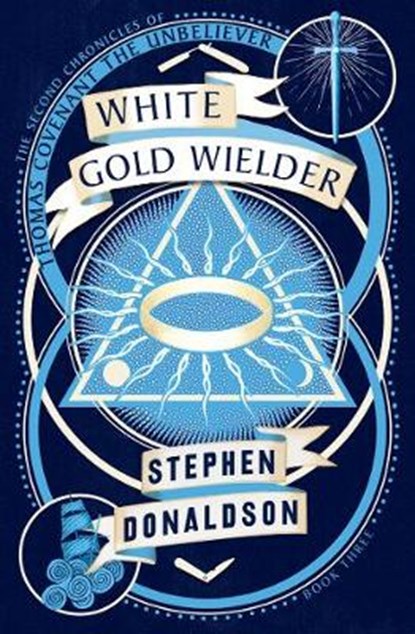 White Gold Wielder, Stephen Donaldson - Paperback - 9780008287443