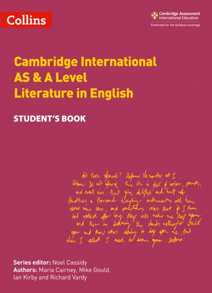 Cambridge International AS & A Level Literature in English Student's Book, Maria Cairney ; Mike Gould ; Ian Kirby ; Richard Vardy - Paperback - 9780008287610