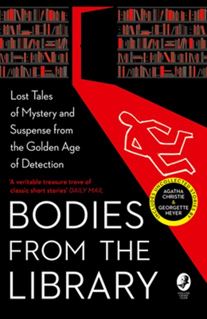 Bodies from the Library, Agatha Christie ; Georgette Heyer ; A. A. Milne ; Nicholas Blake - Paperback - 9780008289256