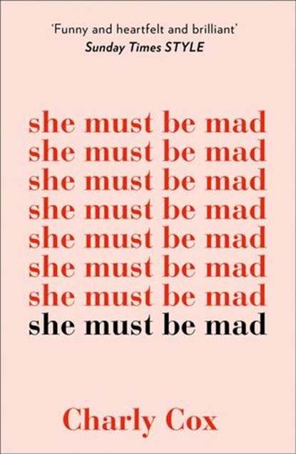 She Must Be Mad, Charly Cox - Ebook - 9780008291679