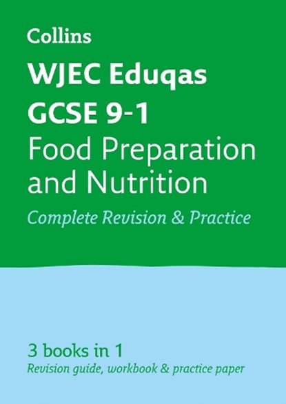 WJEC Eduqas GCSE 9-1 Food Preparation and Nutrition All-in-One Complete Revision and Practice, Collins GCSE - Paperback - 9780008292027