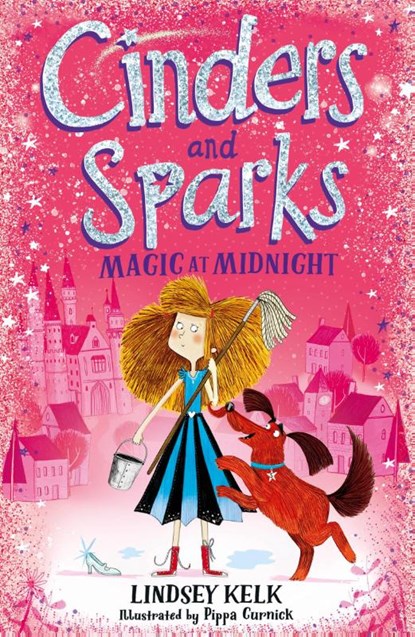 Cinders and Sparks: Magic at Midnight, Lindsey Kelk - Paperback - 9780008292119