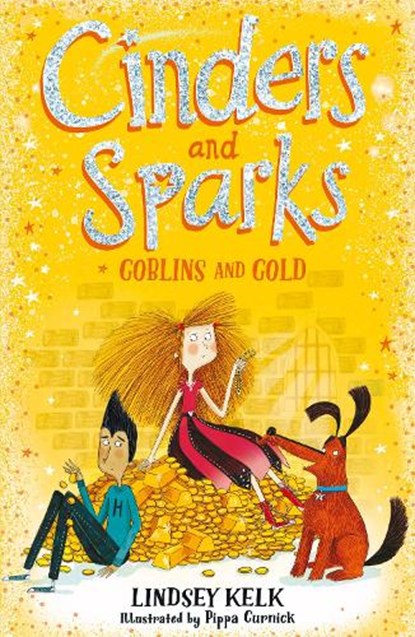 Cinders and Sparks: Goblins and Gold, Lindsey Kelk - Paperback - 9780008292171