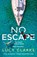 No Escape, Lucy Clarke - Paperback - 9780008293406