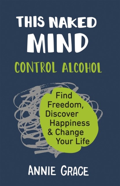 This Naked Mind, Annie Grace - Paperback - 9780008293468
