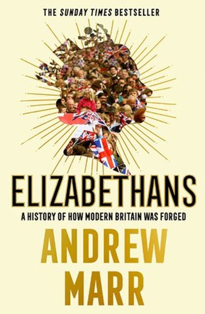 Elizabethans, Andrew Marr - Ebook - 9780008298425