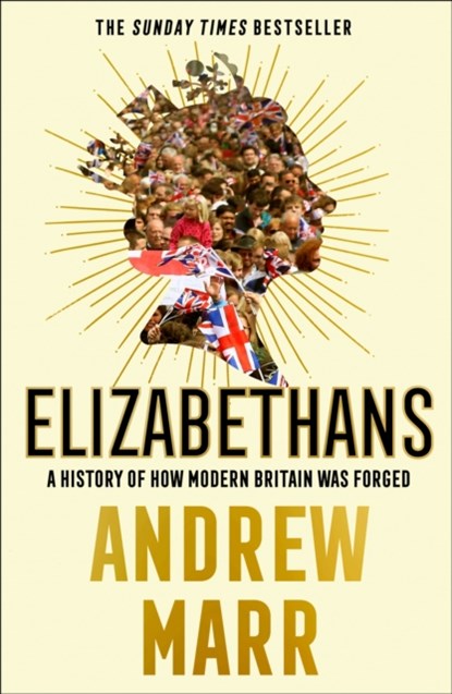 Elizabethans, Andrew Marr - Paperback - 9780008298449