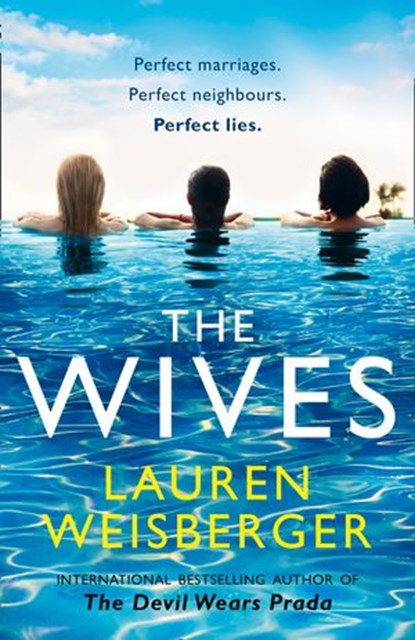 The Wives, Lauren Weisberger - Ebook - 9780008299514
