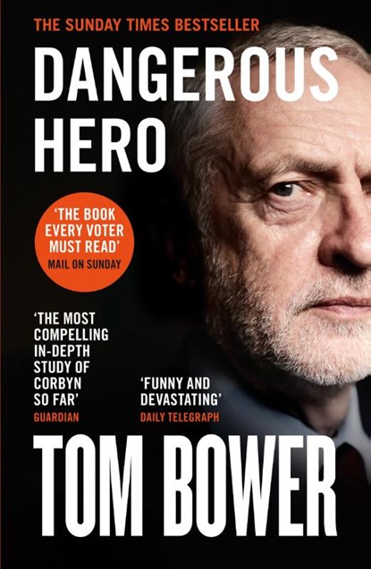 Dangerous Hero, Tom Bower - Paperback - 9780008299613
