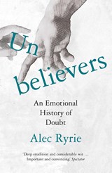 Unbelievers - Alec Ryrie - 9780008299859