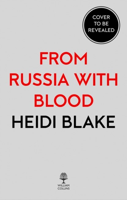 From Russia with Blood, Heidi Blake - Paperback - 9780008300067