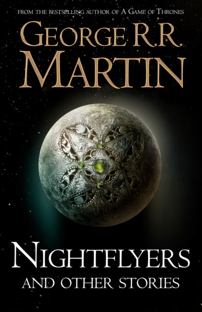 Nightflyers and Other Stories, George R. R. Martin - Paperback - 9780008300760