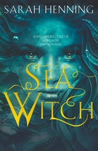 Sea Witch | Sarah Henning | 