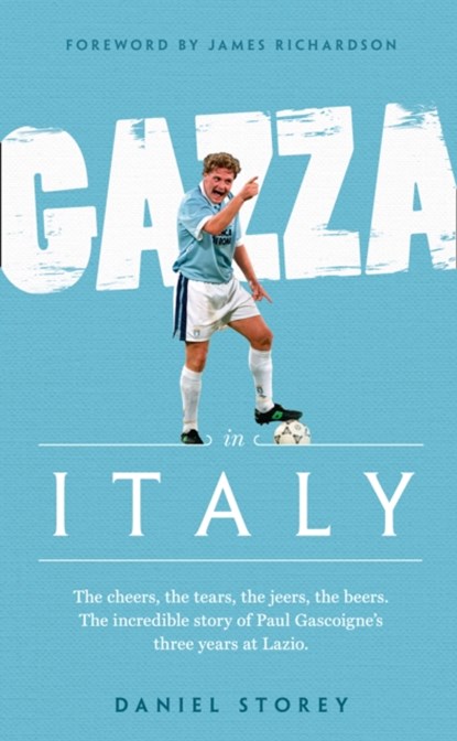Gazza in Italy, Daniel Storey - Gebonden - 9780008300869