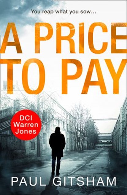 A Price to Pay (DCI Warren Jones, Book 6), Paul Gitsham - Ebook - 9780008301200