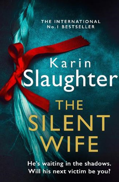 The Silent Wife, Karin Slaughter - Paperback - 9780008303488