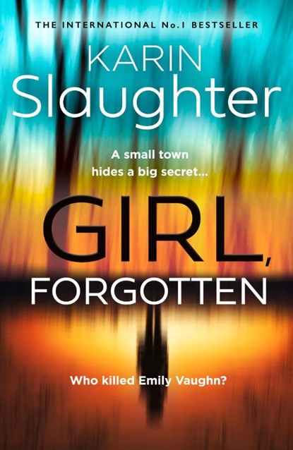 Girl, Forgotten, SLAUGHTER,  Karin - Paperback - 9780008303570