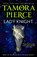 Lady Knight, Tamora Pierce - Paperback - 9780008304287