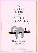 The Little Book of Sloth Philosophy - Jennifer McCartney - 9780008304829