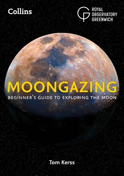 Moongazing, Royal Observatory Greenwich ; Tom Kerss - Paperback - 9780008305000