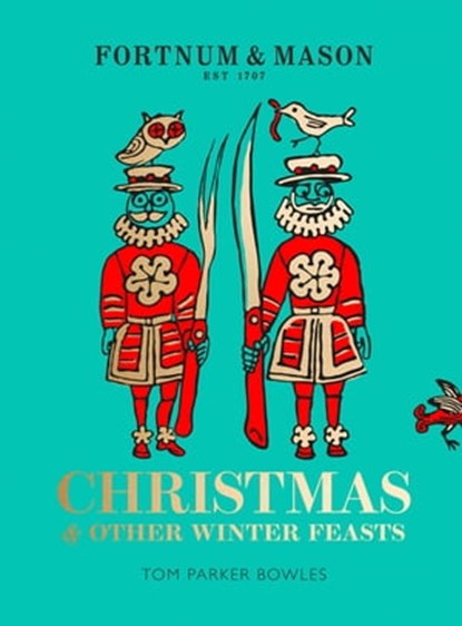 Fortnum & Mason, Tom Parker Bowles - Ebook - 9780008305024
