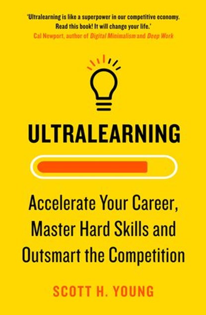 Ultralearning, Scott H. Young - Ebook - 9780008305727