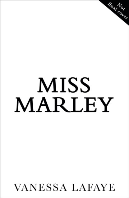 Miss Marley, Vanessa Lafaye - Gebonden - 9780008306113