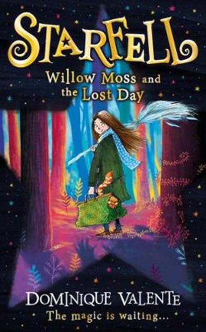 Starfell: Willow Moss and the Lost Day, VALENTE,  Dominique - Gebonden - 9780008308391