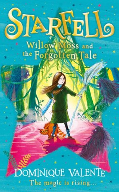Starfell: Willow Moss and the Forgotten Tale (Starfell, Book 2), Dominique Valente - Ebook - 9780008308452