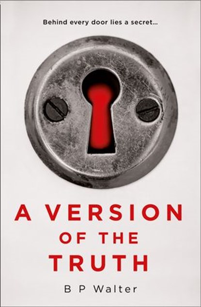 A Version of the Truth, B P Walter - Ebook - 9780008309626