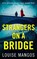 Strangers on a Bridge, Louise Mangos - Paperback - 9780008310042
