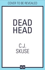 Dead Head - C.J. Skuse - 9780008312589