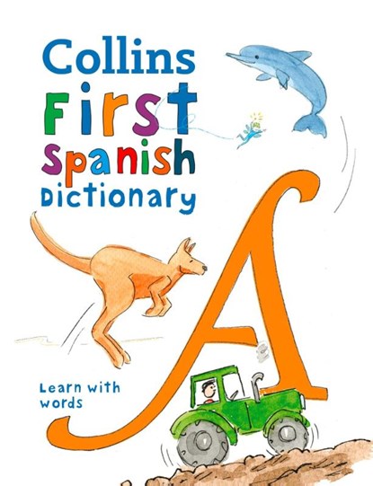 First Spanish Dictionary, Collins Dictionaries - Paperback - 9780008312725