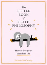 The Little Book of Sloth Philosophy - Jennifer McCartney - 9780008313692