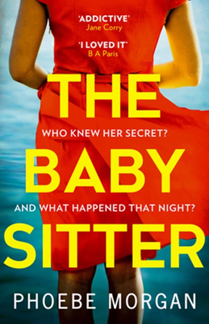 The Babysitter, Phoebe Morgan - Paperback - 9780008314873