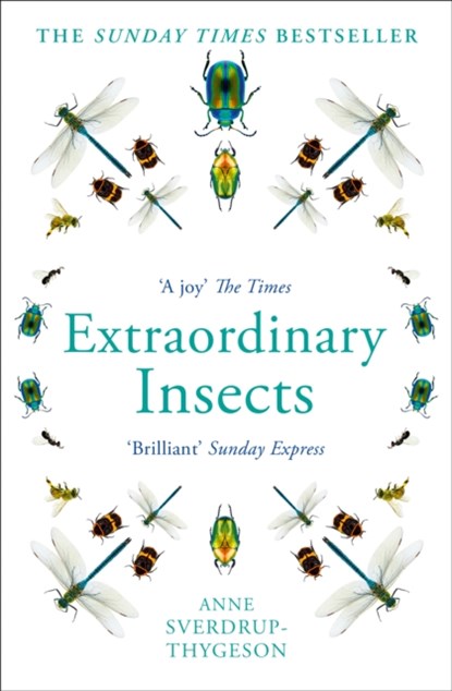 Extraordinary Insects, Anne Sverdrup-Thygeson - Paperback - 9780008316372