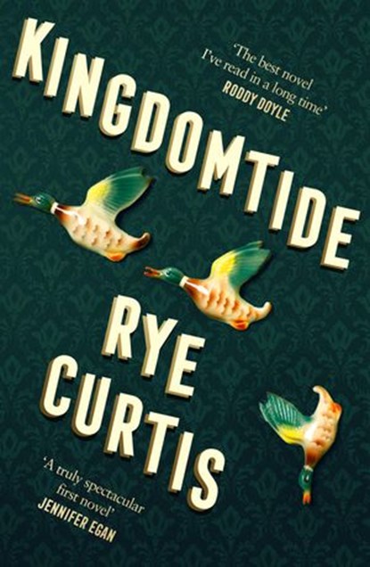 Kingdomtide, Rye Curtis - Ebook - 9780008317713