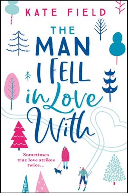 The Man I Fell In Love With, Kate Field - Ebook - 9780008317805