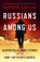 Russians Among Us, CORERA,  Gordon - Gebonden - 9780008318932