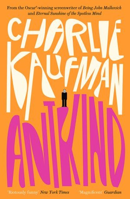Antkind: A Novel, Charlie Kaufman - Ebook - 9780008319496